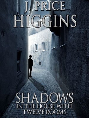 cover image of Shadows in the House With Twelve Rooms
